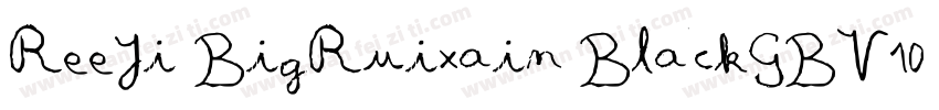 ReeJi BigRuixain BlackGBV10 Regula字体转换